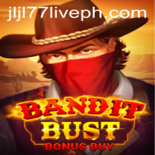 BanditBustBonusBuy: A Thrilling New Adventure in the Gaming World with JLJL77 Live