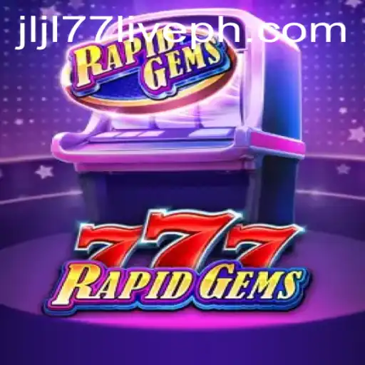Exploring the Excitement of RapidGems777: The Thrilling New Game